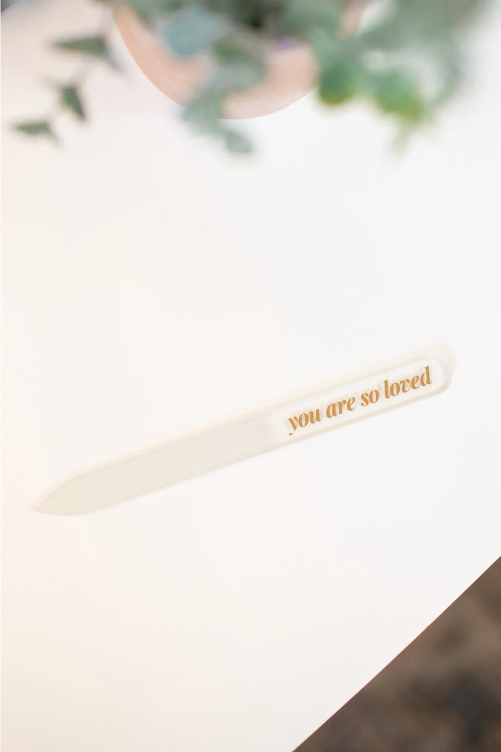 Glass Nail File-'You are so loved