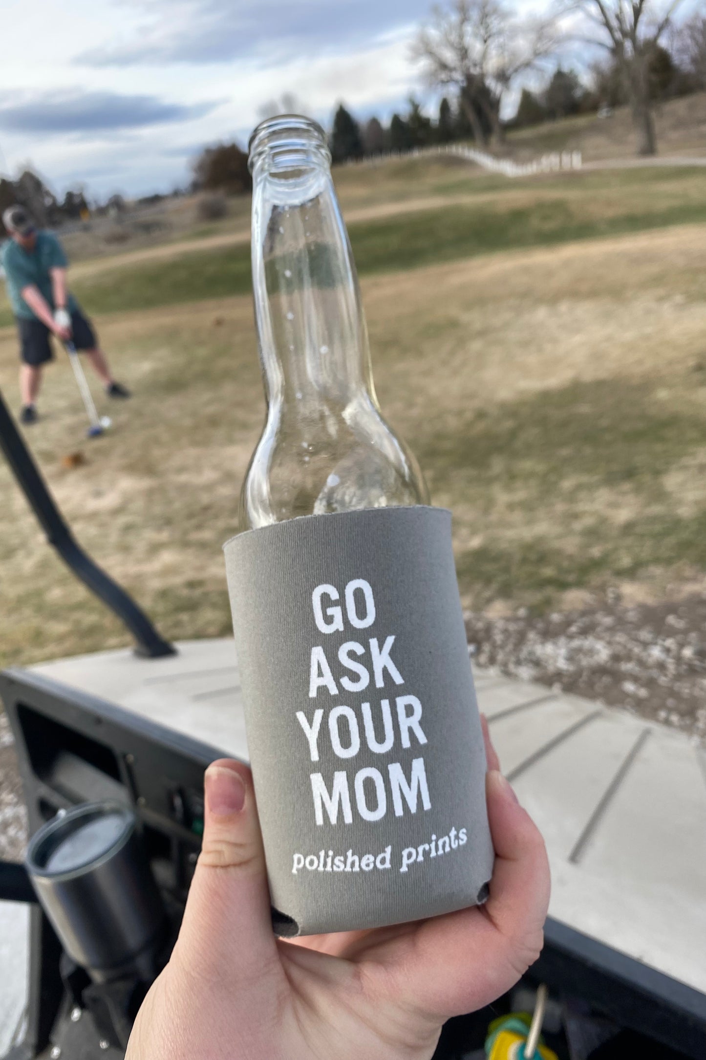"Ask Your Mom" REGULAR Koozie