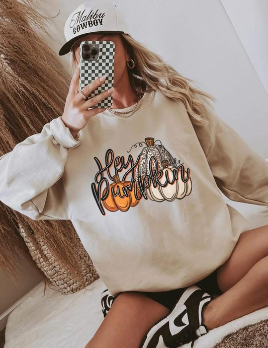 Hey Pumpkin-Sweatshirt