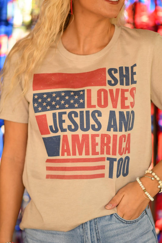 “Loves Jesus & America too” Tee